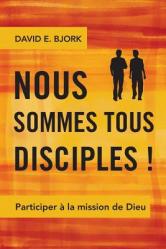  Nous sommes tous disciples !: Participer 