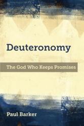  Deuteronomy: The God Who Keeps Promises 