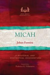  Micah: A Pastoral and Contextual Commentary 