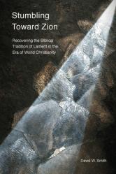  Stumbling toward Zion: Recovering the Biblical Tradition of Lament in the Era of World Christianity 