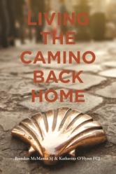  Living the Camino Back Home 