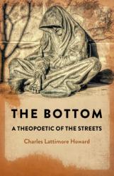  The Bottom: A Theopoetic of the Streets 