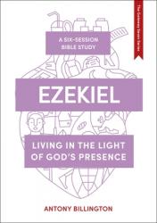  Ezekiel: Living in the Light of God\'s Presence 