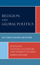  Religion and Global Politics: Soft Power in Nigeria and Beyond 