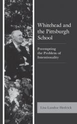  Whitehead and the Pittsburgh School: Preempting the Problem of Intentionality 