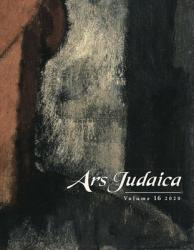  Ars Judaica: The Bar-Ilan Journal of Jewish Art, Volume 16 