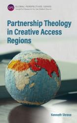  Partnership Theology in Creative Access Regions 