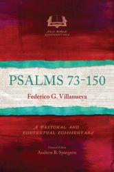  Psalms 73-150: A Pastoral and Contextual Commentary 