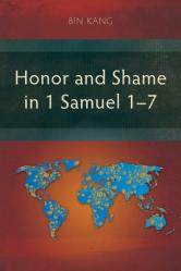  Honor and Shame in 1 Samuel 1-7 