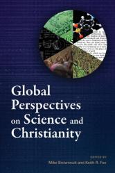  Global Perspectives on Science and Christianity 