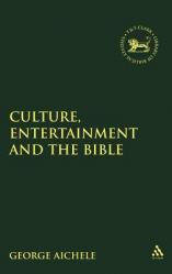  Culture, Entertainment, and the Bible 