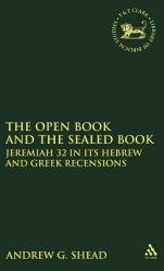  The Open Book and the Sealed Book: Jeremiah 32 in Its Hebrew and Greek Recensions 