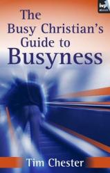  The Busy Christian\'s Guide to Busyness 