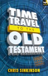  Time Travel to the Old Testament: Your Essential Companion 