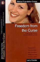  Freedom from the Curse: Christ Brings Freedom to Every Area of Our Lives 