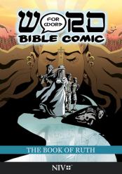  The Book of Ruth: Word for Word Bible Comic: NIV Translation 