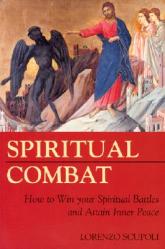  Spiritual Combat: How to Win Your Spiritual Battles and Attain Inner Peace 