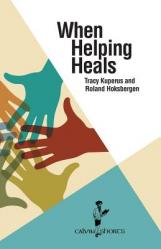  When Helping Heals 