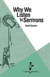  Why We Listen to Sermons 