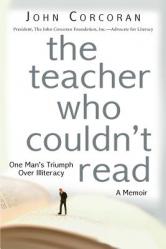  The Teacher Who Couldn\'t Read: One Man\'s Triumph Over Illiteracy 