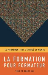  La formation pour formateurs: Le mouvement qui a chang 