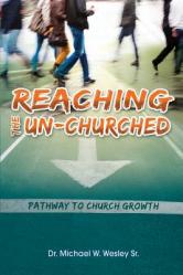  Reaching the Un-Churched: Pathway to Church Growth 