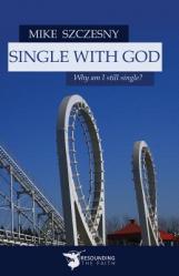  Single with God: Why Am I Still Single? 