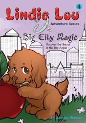  Big City Magic: Uncover the Secret of the Big Apple 