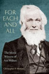  For Each and All: The Moral Witness of Asa Mahan 