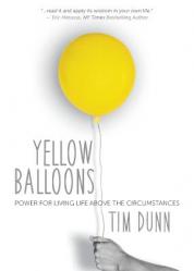  Yellow Balloons: Power for Living Life Above the Circumstances 