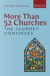  More Than 52 Churches: The Journey Continues 