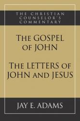  The Gospel of John and The Letters of John and Jesus 