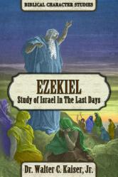  Ezekiel: Study of Israel in the Last Days 