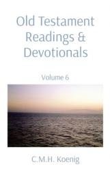  Old Testament Readings & Devotionals: Volume 6 