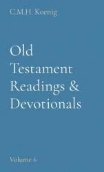  Old Testament Readings & Devotionals: Volume 6 