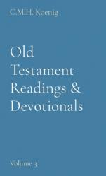  Old Testament Readings & Devotionals: Volume 3 