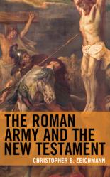  The Roman Army and the New Testament 