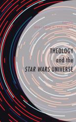  Theology and the Star Wars Universe 