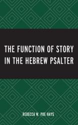  The Function of Story in the Hebrew Psalter 