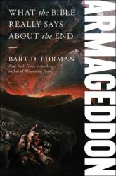  Armageddon: What the Bible Really Says about the End 