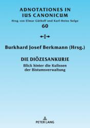  Die Dioezesankurie: Blick Hinter Die Kulissen Der Bistumsverwaltung 