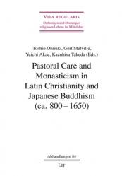  Pastoral Care and Monasticism in Latin Christianity and Japanese Buddhism (Ca. 800-1650) 