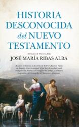  Historia Desconocida del Nuevo Testamento 