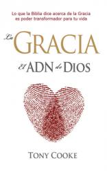  La gracia el ADN de Dios 