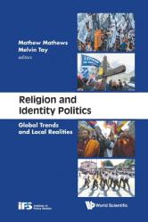  Religion and Identity Politics: Global Trends and Local Realities 