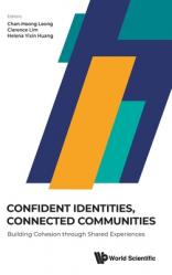  Confident Identities, Connected Communities: Building Cohesion Through Shared Experiences 