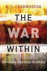  The War Within: Christians and Inner Conflicts 