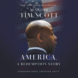  America, a Redemption Story: Choosing Hope, Creating Unity 