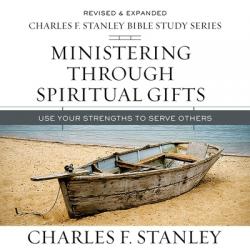  Ministering Through Spiritual Gifts: Audio Bible Studies: Use Your Strengths to Serve Others 