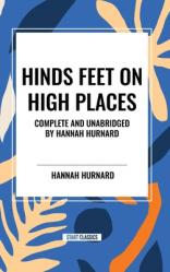  Hinds Feet on High Places Complete and Unabridged by Hannah Hurnard 